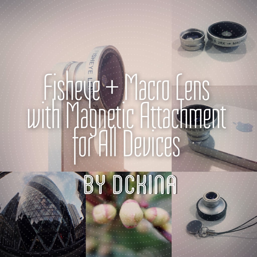 Fisheye + Macro Combo Lens by DCKina Hands-On Review