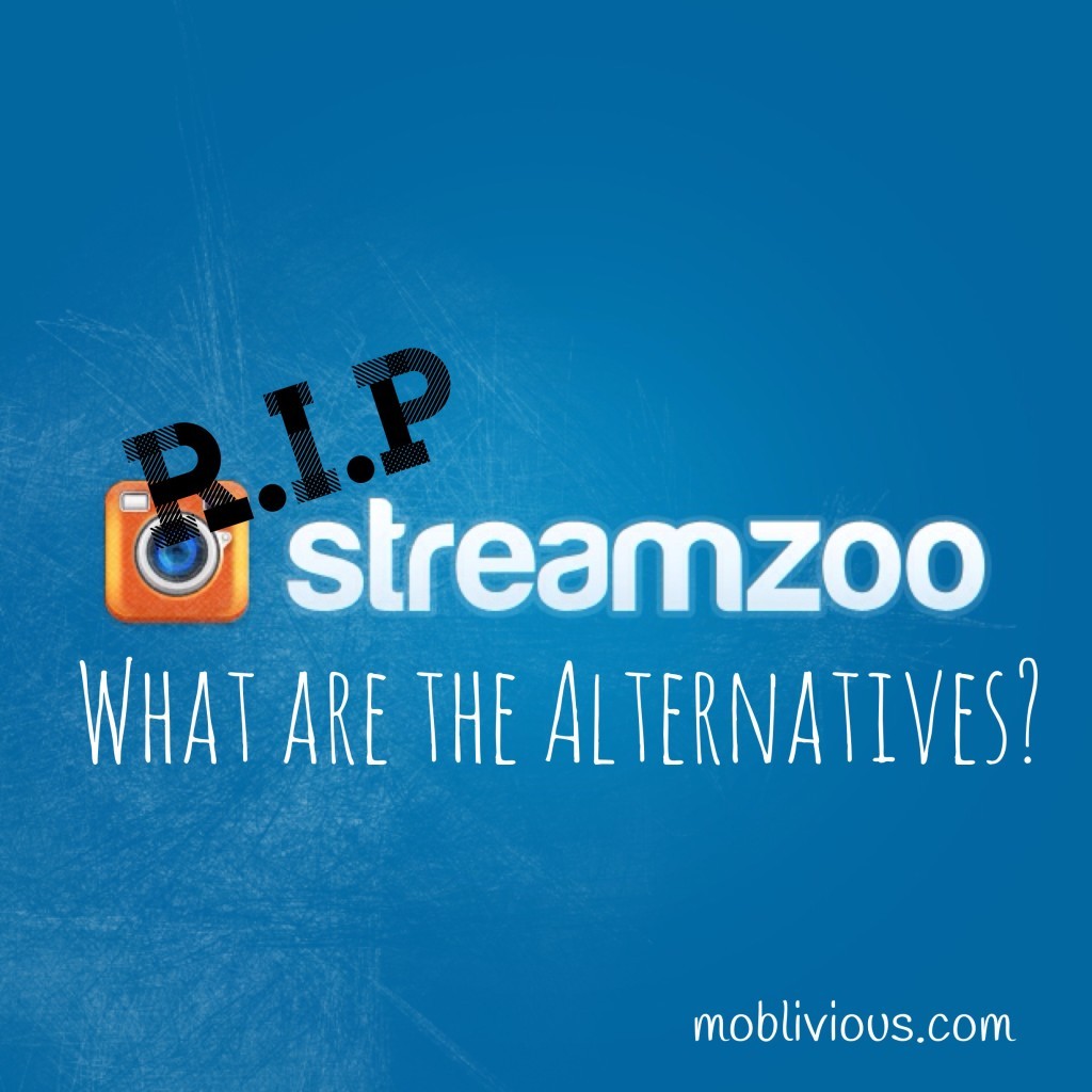 R.I.P Streamzoo! What are the alternatives?