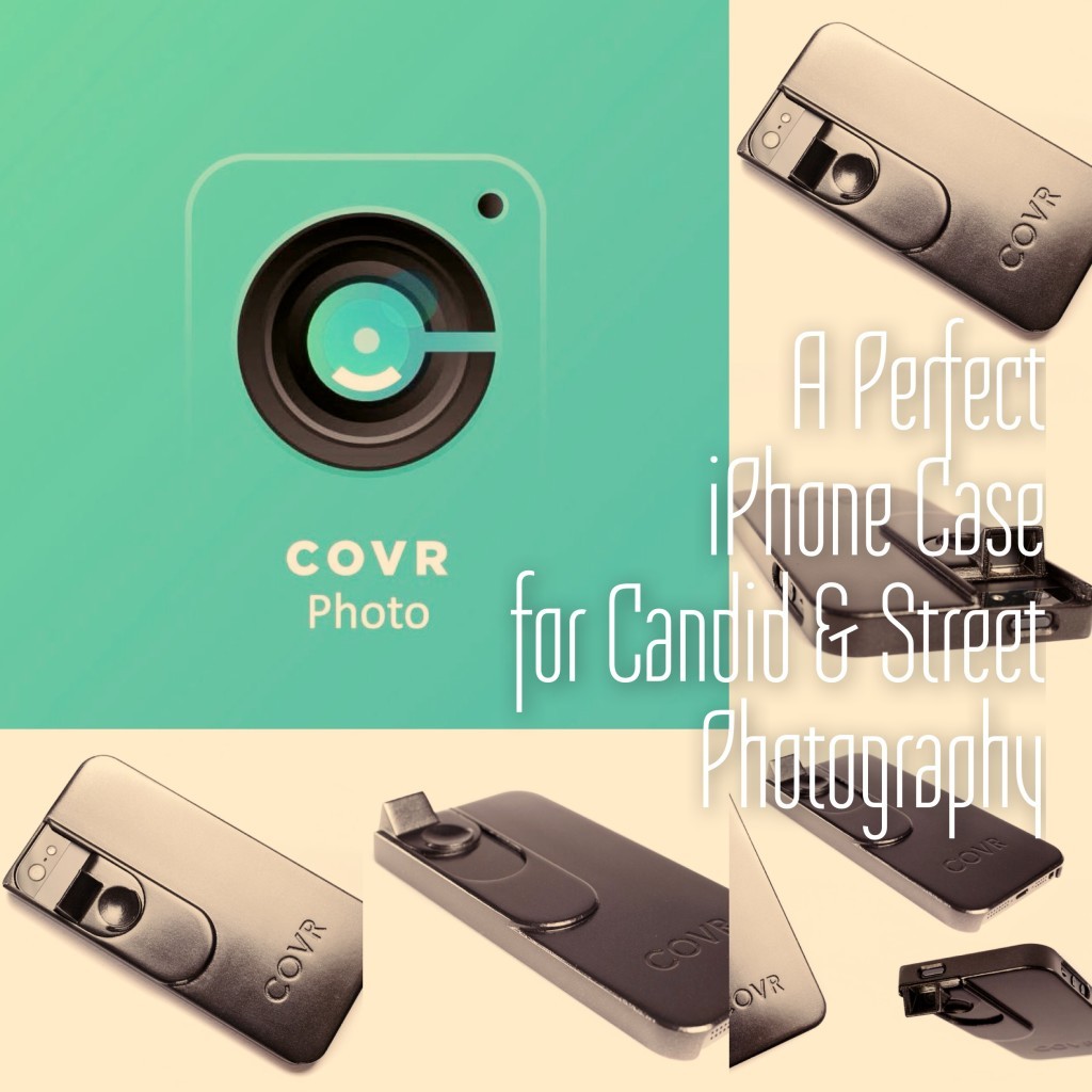 COVR Photo - The Perfect iPhone Case for Candid and Street Photography