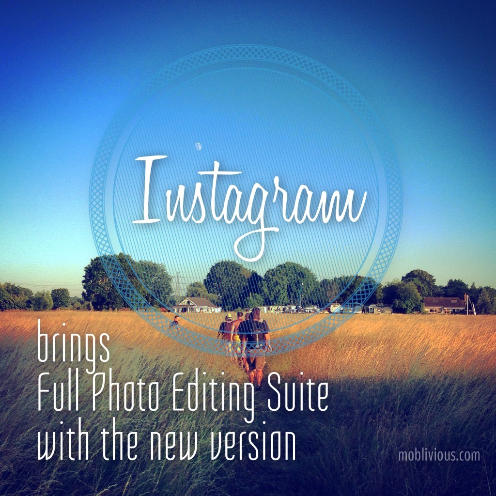 Instagram brings a Full Photo Editing Suite with the new version
