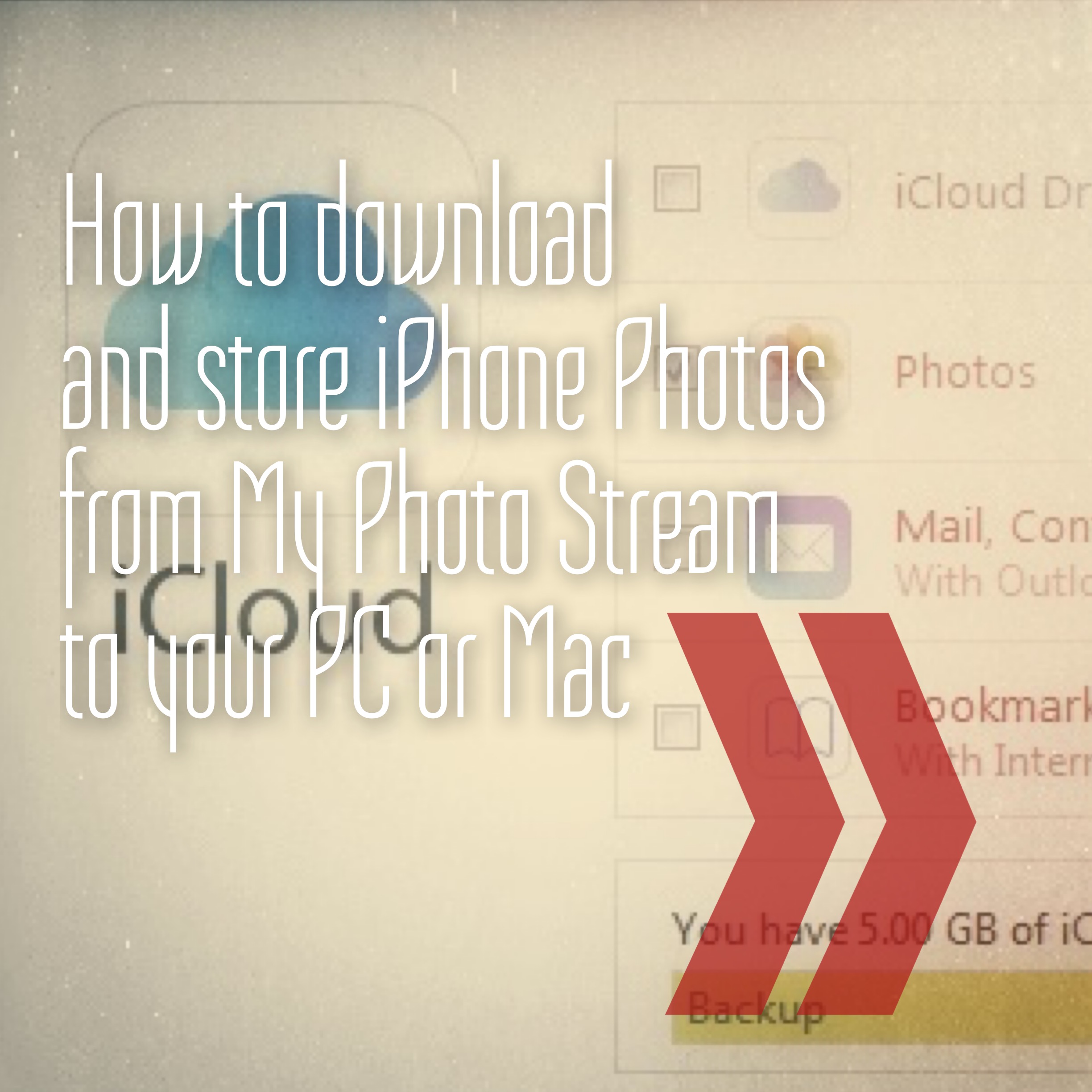 How to download and store iPhone Photos from My Photo Stream to your PC or  Mac - Moblivious