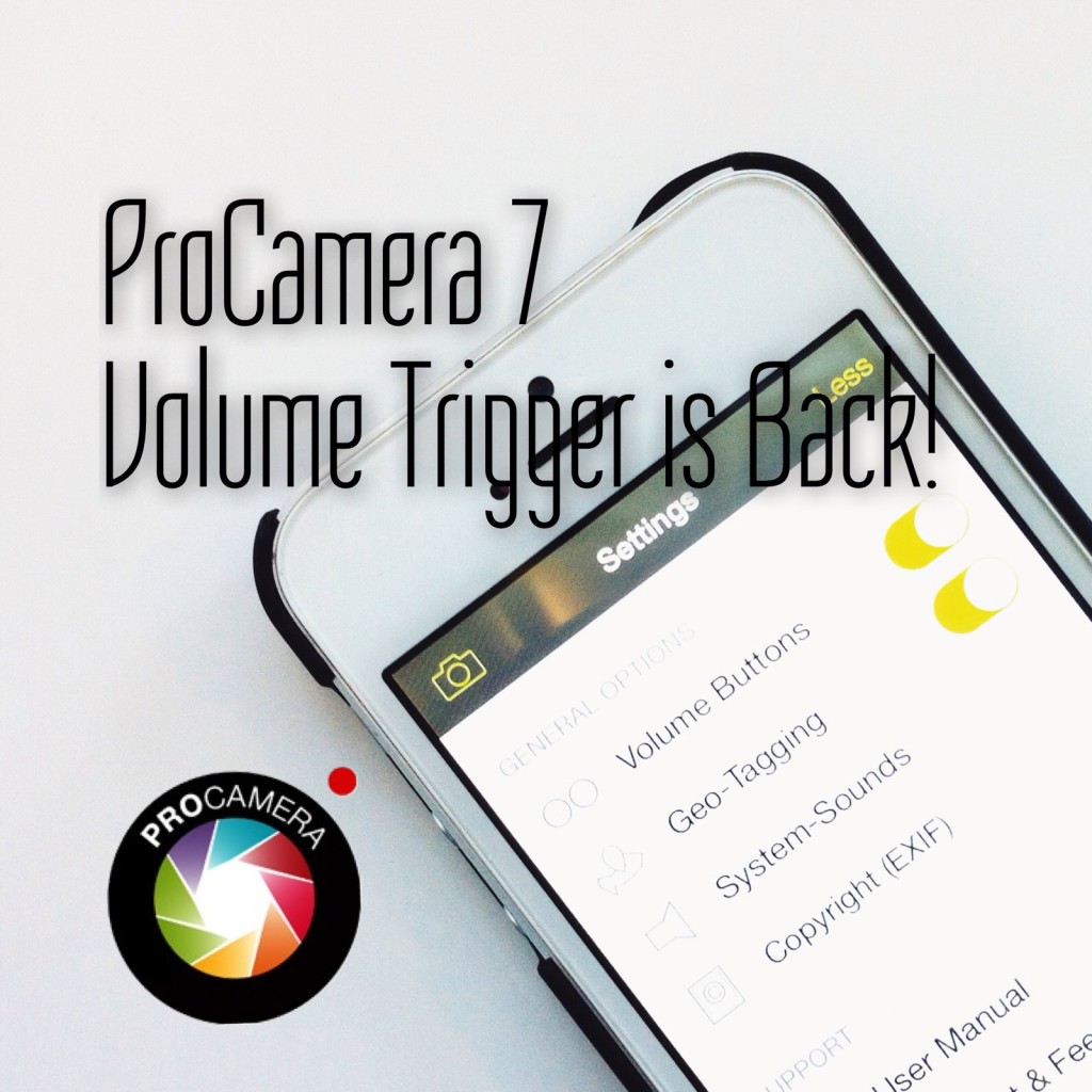 ProCamera 7 got Volume Trigger back