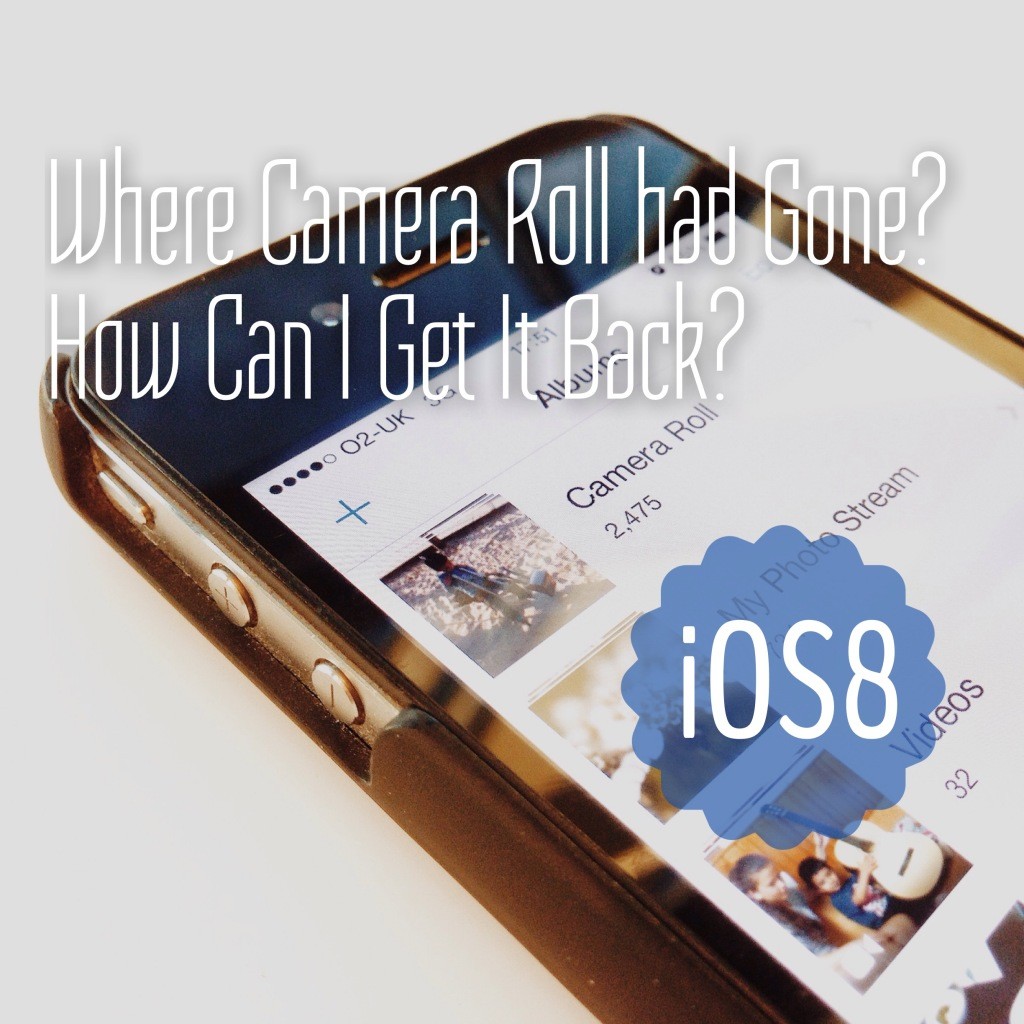 Where Camera Roll Had Gone In iOS8?