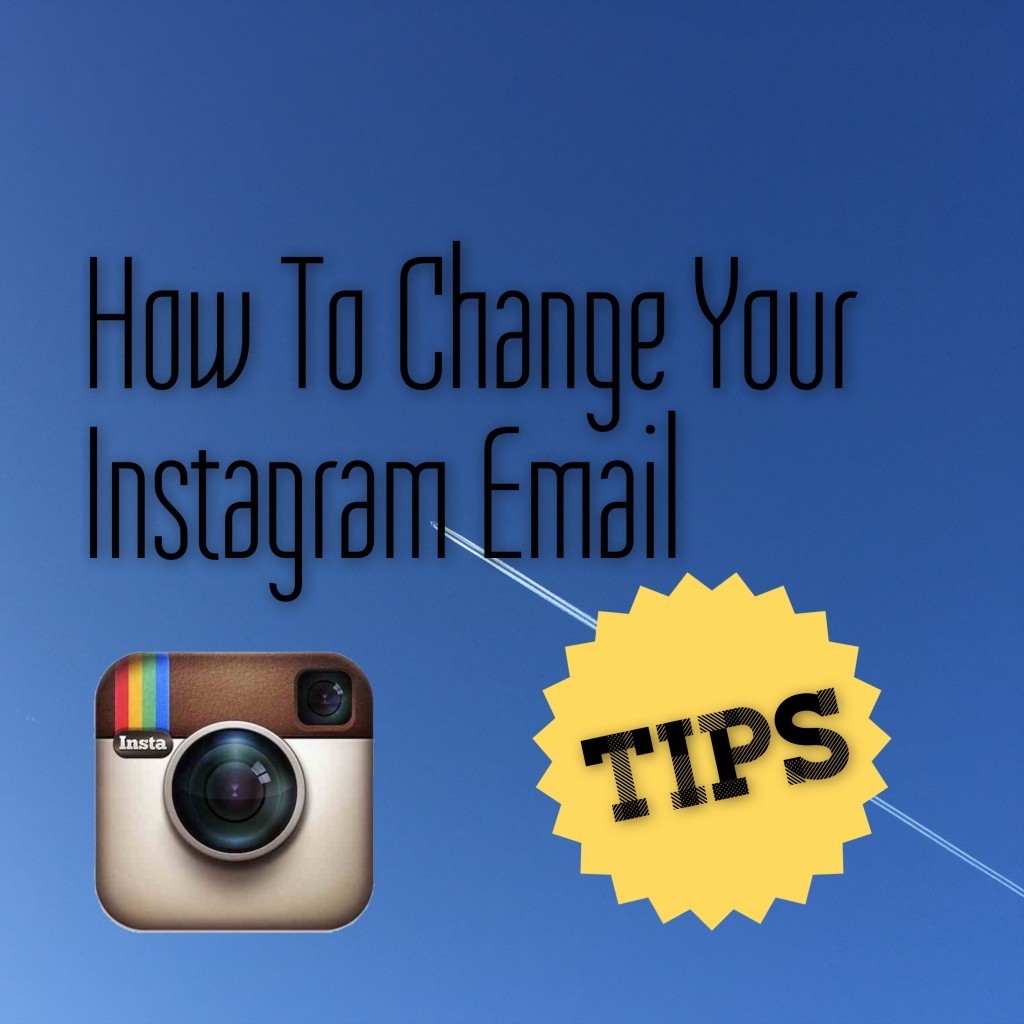 How To Change Your Instagram Email Address