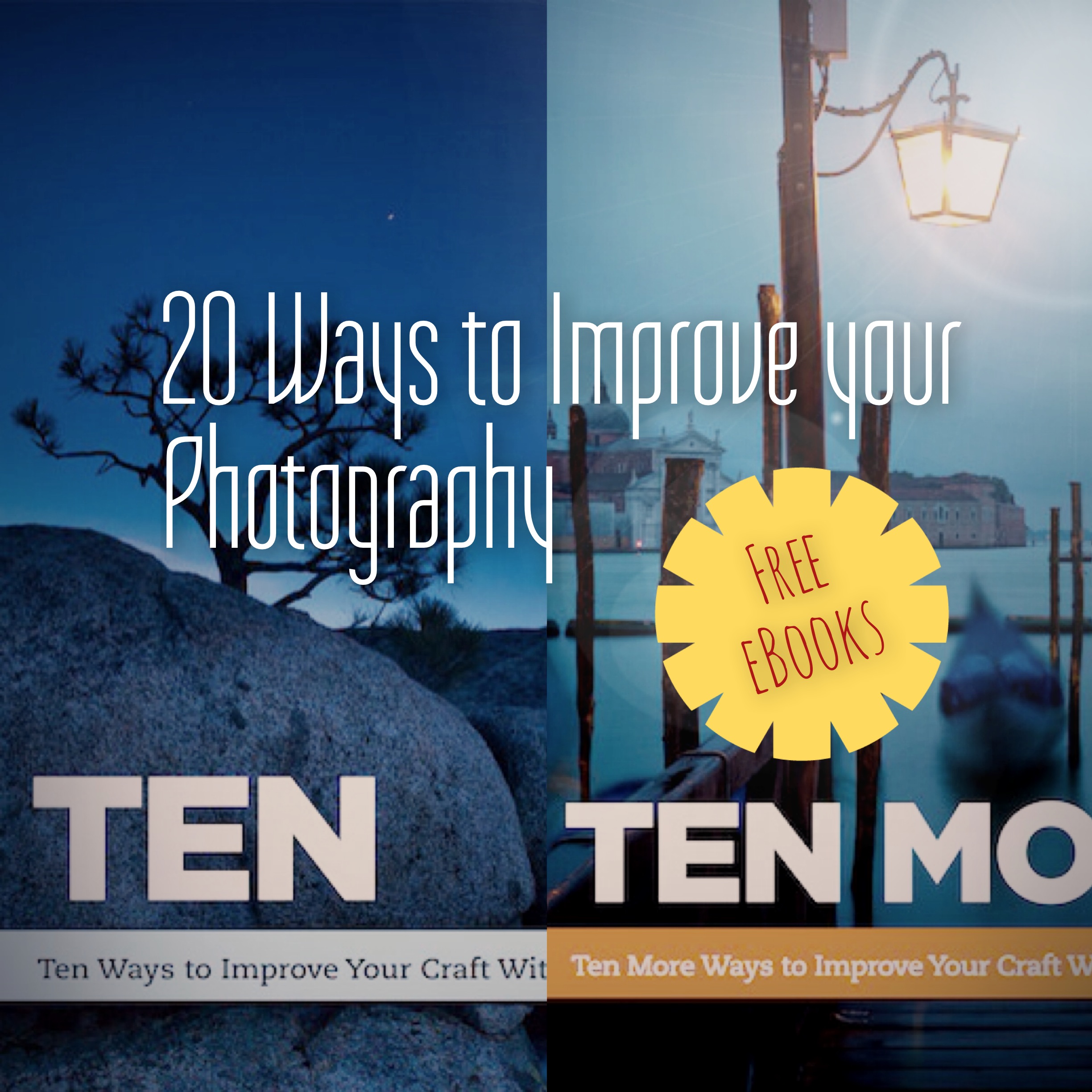 20 Ways to improve your Photography